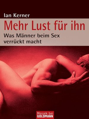 cover image of Mehr Lust für ihn